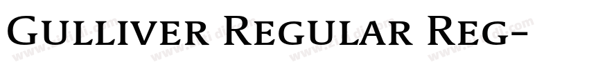 Gulliver Regular Reg字体转换 Gulliver Regular Reg字体转换